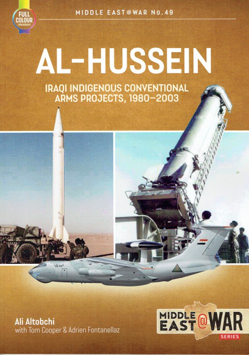 AL-HUSSEIN : IRAQI INDIGENOUS CONVENTIONAL ARMS PROJECTS, 1980-2003