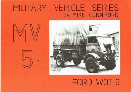 MILITARY VEHICLE SERIES MV5: FORD WOT-6
