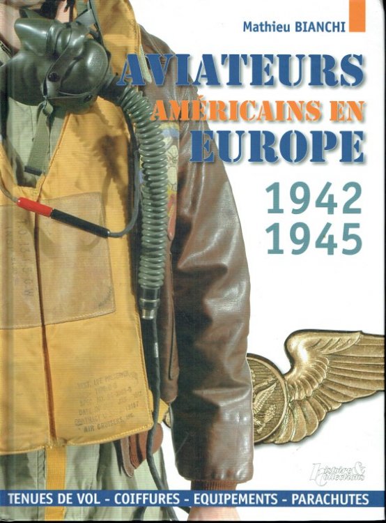 AVIATEURS AMERICAINS EN EUROPE, 1942-1945 (FRENCH TEXT)