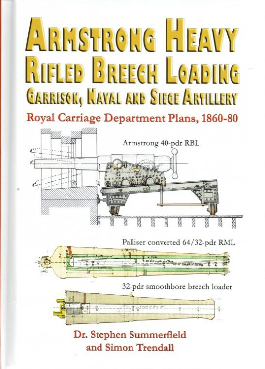 Image for ARMSTRONG HEAVY RIFLED BREECH LOADING GARRISON, NAVAL AND SIEGE ARTILLERY : ROYAL CARRIAGE DEPARTMENT PLANS, 1860-80 ARMSTRONG HEAVY RIFLED BREECH LOADING GARRISON, NAVAL AND SIEGE ARTILLERY : ROYAL CARRIAGE DEPARTMENT PLANS, 1860-80