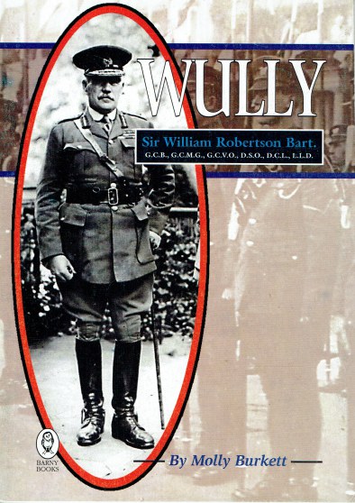 Image for WULLY : SIR WILLIAM ROBERTSON BART. WULLY : SIR WILLIAM ROBERTSON BART.