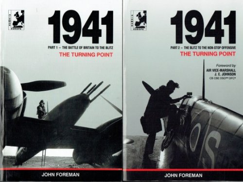 AIR WAR 1941: THE TURNING POINT - PART ONE: THE BATTLE OF BRITAIN TO THE BLITZ + PART TWO: THE BLITZ TO THE NON-STOP OFFENSIVE (TWO VOLUME SET)