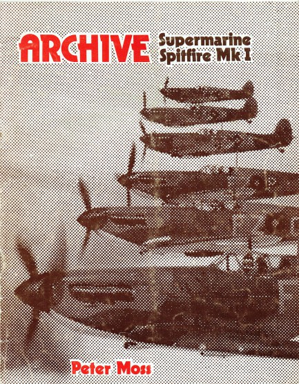 Image for ARCHIVE: SUPERMARINE SPITFIRE MK I ARCHIVE: SUPERMARINE SPITFIRE MK I