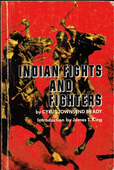 INDIAN FIGHTS AND FIGHTERS