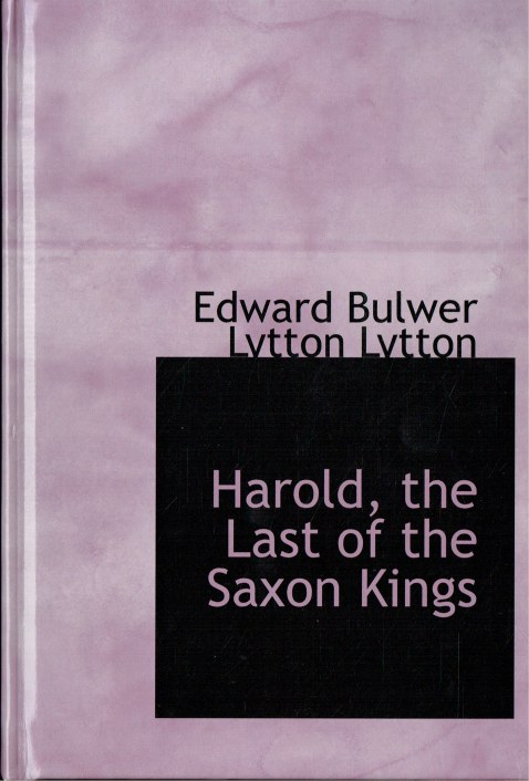 HAROLD, THE LAST OF THE SAXON KINGS (VOLUME II)
