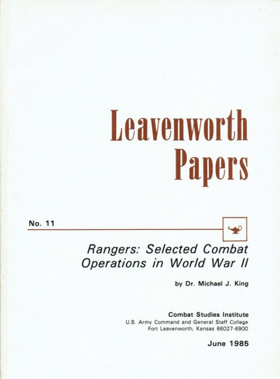 LEAVENWORTH PAPERS NO.11: RANGERS: SELECTED COMBAT OPERATIONS IN WORLD WAR II