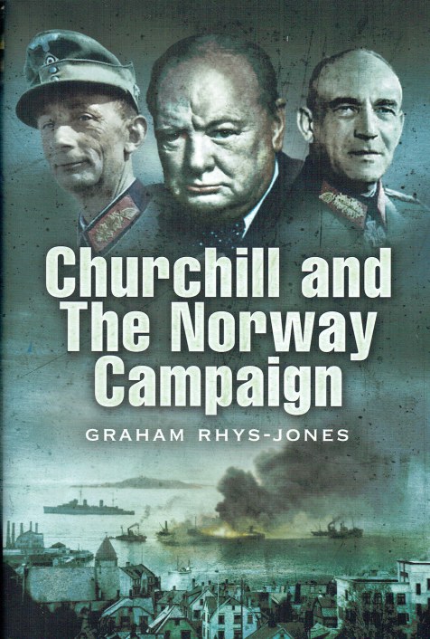 CHURCHILL AND THE NORWAY CAMPAIGN 1940
