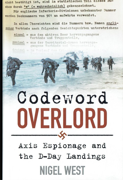 CODEWORD OVERLORD : AXIS ESPIONAGE AND THE D-DAY LANDINGS
