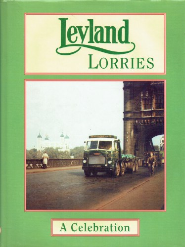 LEYLAND LORRIES - A CELEBRATION