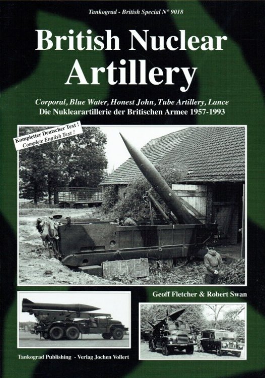 BRITISH NUCLEAR ARTILLERY 1957-1993 : CORPORAL, BLUE WATER, HONEST JOHN, TUBE ARTILLERY, LANCE