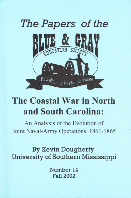 THE COASTAL WAR IN NORTH AND SOUTH CAROLINA: AN ANALYSIS OF THE EVOLUTION OF JOINT NAVAL-ARMY OPERATIONS 1861-1865