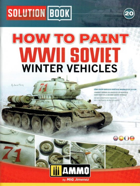 SOLUTION BOOK 20: HOW TO PAINT WWII SOVIET WINTER VEHICLES