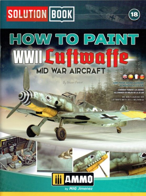 SOLUTION BOOK 18: HOW TO PAINT WWII LUFTWAFFE MID WAR AIRCRAFT