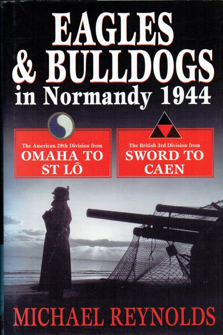 EAGLES AND BULLDOGS IN NORMANDY 1944