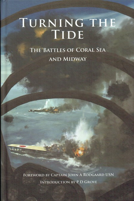 TURNING THE TIDE : THE BATTLES OF THE CORAL SEA AND MIDWAY