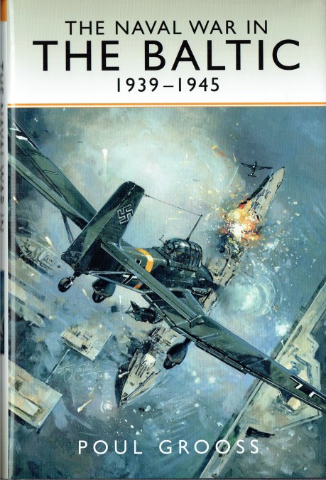 THE NAVAL WAR IN THE BALTIC 1939-1945