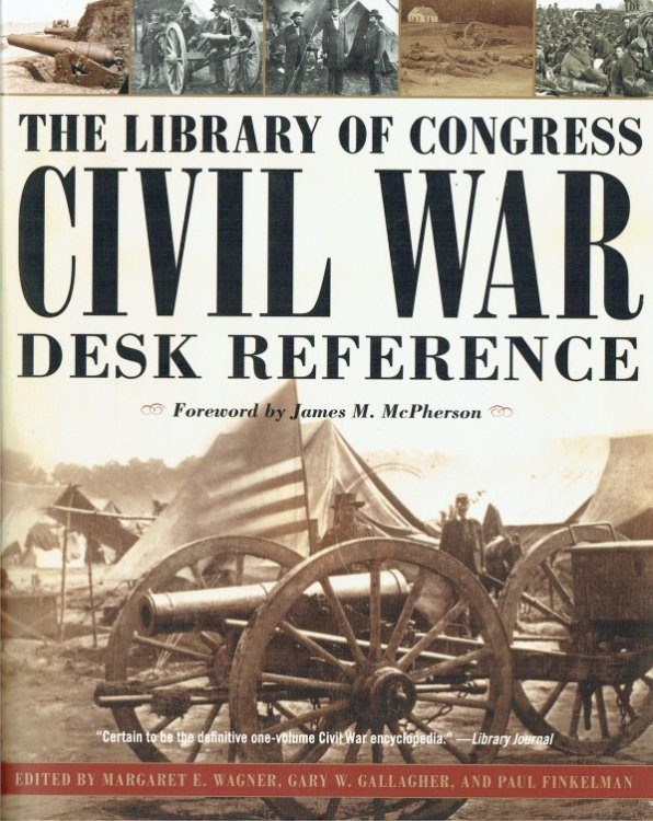 LIBRARY OF CONGRESS CIVIL WAR DESK REFERENCE