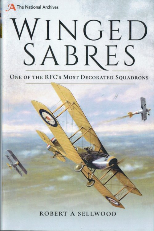 WINGED SABRES : ONE OF THE RFC'S MOST DECORATED SQUADRONS