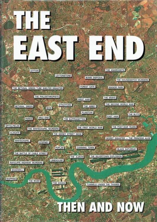 THE EAST END THEN AND NOW