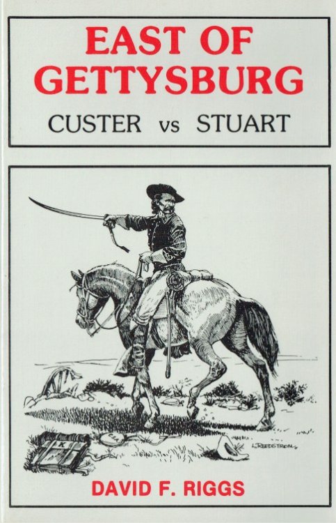 EAST OF GETTYSBURG : CUSTER VS STUART