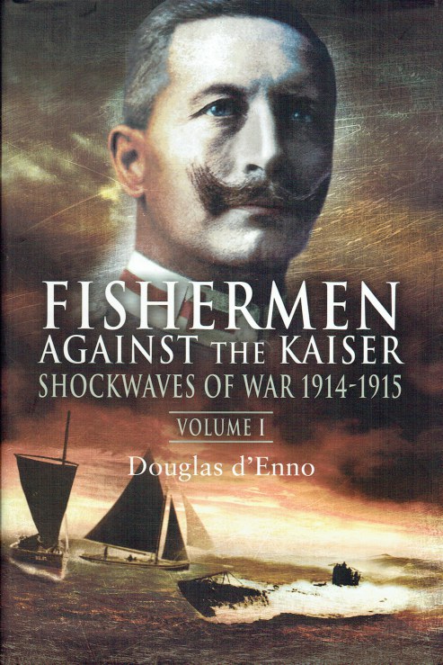 FISHERMEN AGAINST THE KAISER VOLUME 1: SHOCKWAVES OF WAR
