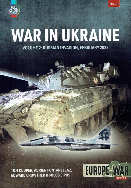 WAR IN UKRAINE VOLUME 2: RUSSIAN INVASION, FEBRUARY 2022