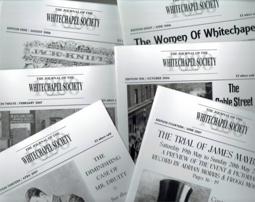 THE JOURNAL OF THE WHITECHAPEL SOCIETY (BACK ISSUES AVAILABLE)
