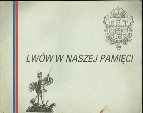 LWOW W NASZEJ PAMIECI (POLISH TEXT)