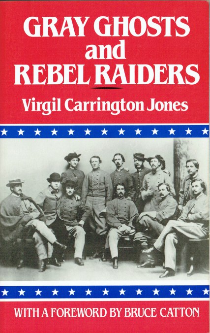 GRAY GHOSTS AND REBEL RAIDERS