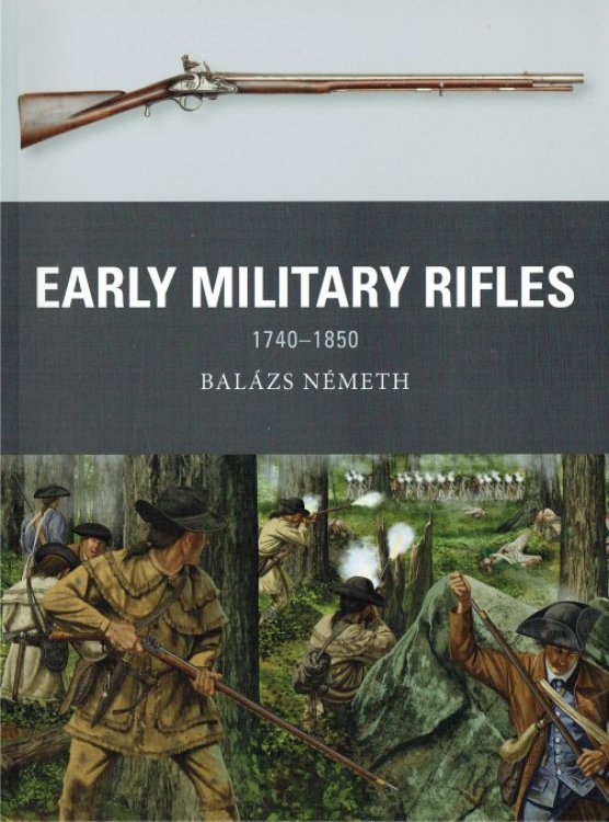 Image for EARLY MILITARY RIFLES 1740-1850 EARLY MILITARY RIFLES 1740-1850