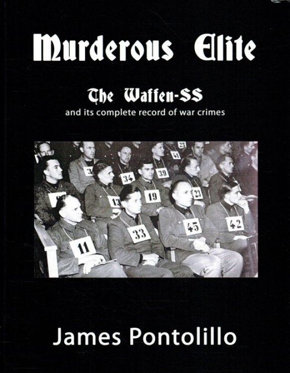 Image for MURDEROUS ELITE : THE WAFFEN-SS AND ITS RECORD OF ATROCITIES MURDEROUS ELITE : THE WAFFEN-SS AND ITS RECORD OF ATROCITIES