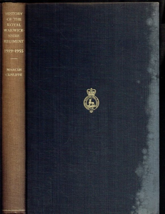 HISTORY OF THE ROYAL WARWICKSHIRE REGIMENT 1919-1955