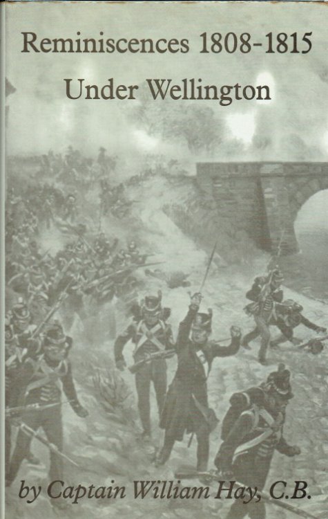REMINISCENCES 1808-1815 UNDER WELLINGTON
