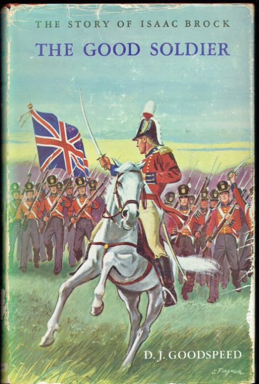 THE GOOD SOLDIER : THE STORY OF ISAAC BROCK