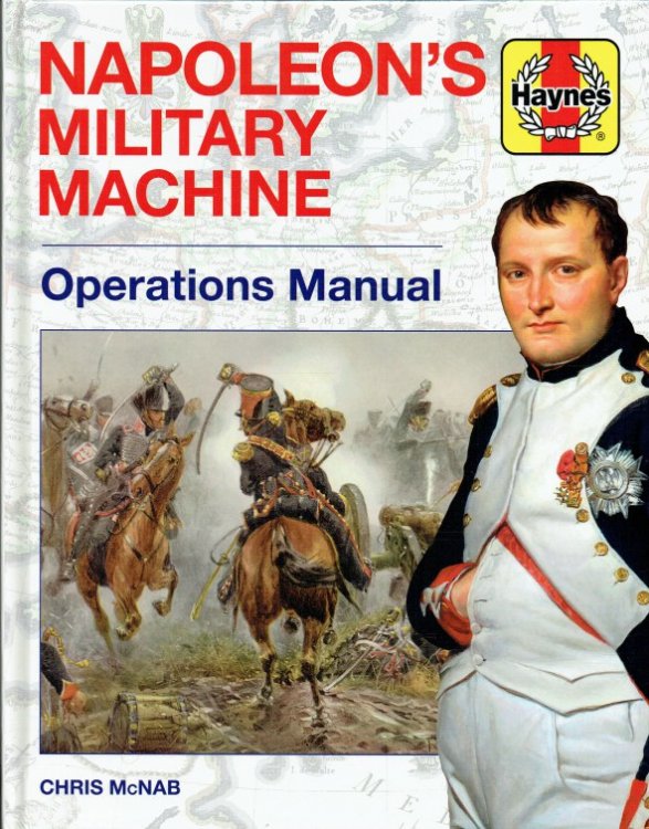 NAPOLEON'S MILITARY MACHINE : OPERATIONS MANUAL