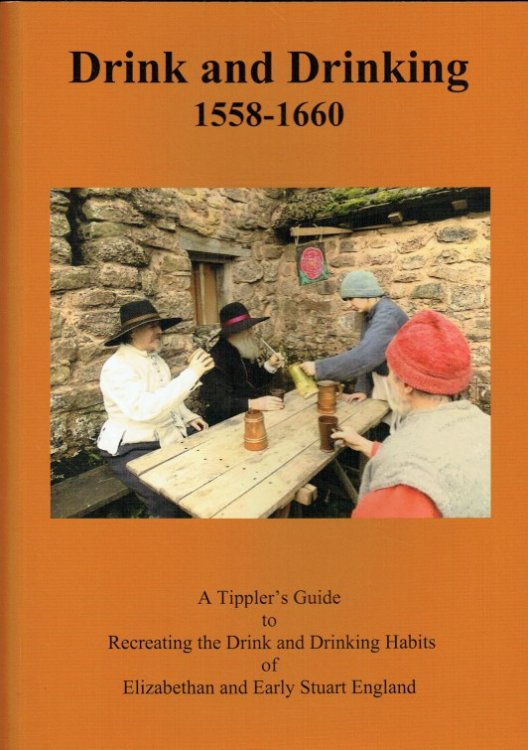 Image for DRINK AND DRINKING 1558-1660 : A TIPPLER'S GUIDE DRINK AND DRINKING 1558-1660 : A TIPPLER'S GUIDE