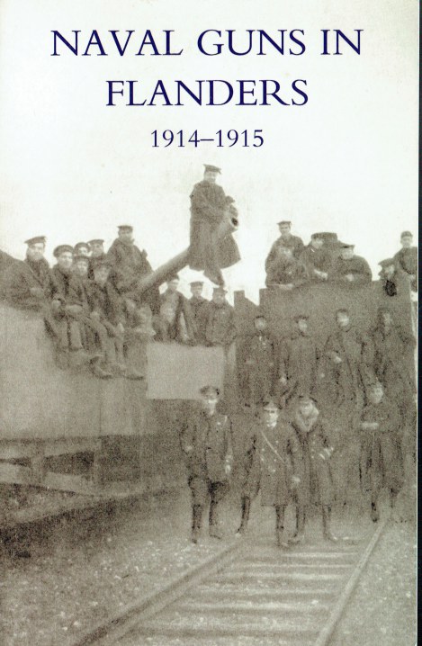 NAVAL GUNS IN FLANDERS 1914-1915