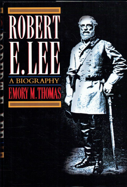 ROBERT E. LEE : A BIOGRAPHY