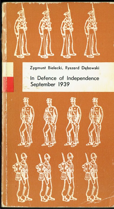 IN DEFENCE OF INDEPENDENCE, SEPTEMBER 1939
