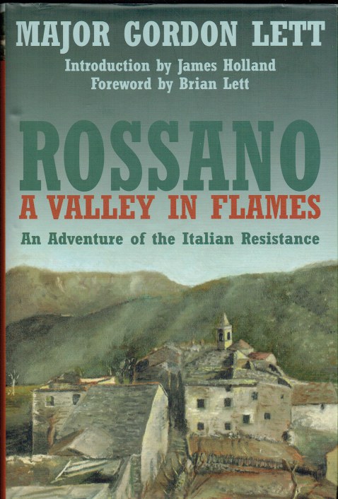 ROSSANO : A VALLEY IN FLAMES - A STORY OF THE ITALIAN RESISTANCE