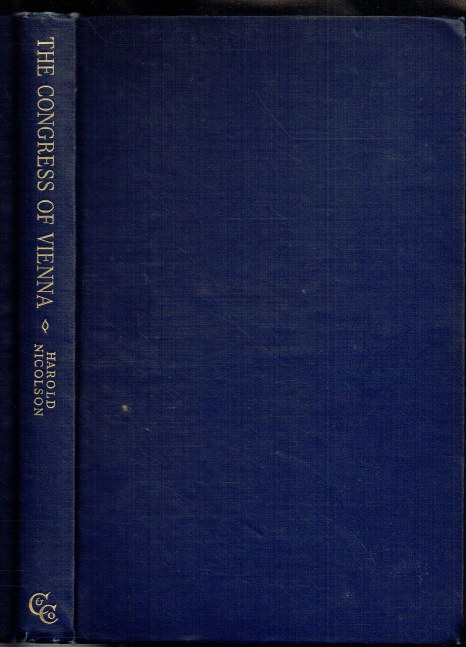 THE CONGRESS OF VIENNA : A STUDY IN ALLIED UNITY 1812-1822