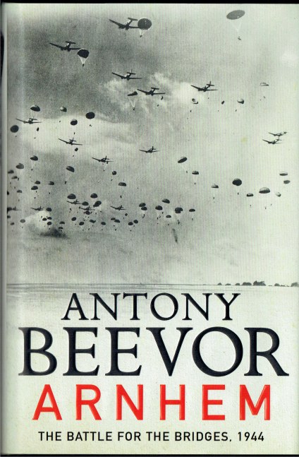 ARNHEM : THE BATTLE FOR THE BRIDGES, 1944