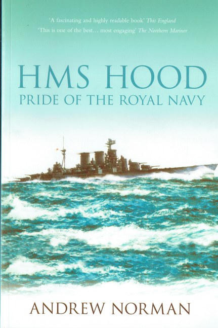 HMS HOOD : PRIDE OF THE ROYAL NAVY