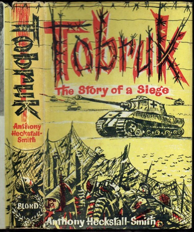 TOBRUK : THE STORY OF A SIEGE