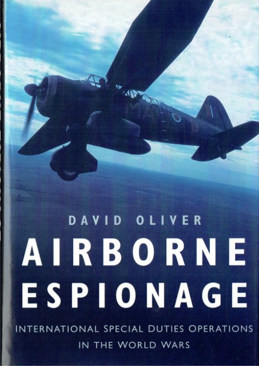 AIRBORNE ESPIONAGE : INTERNATIONAL SPECIAL DUTIES OPERATIONS IN THE WORLD WARS