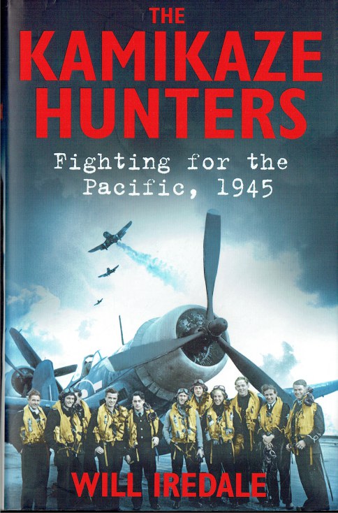THE KAMIKAZE HUNTERS : FIGHTING FOR THE PACIFIC, 1945