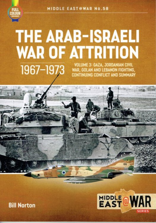 THE ARAB-ISRAELI WAR OF ATTRITION, 1967-1973 VOLUME 3