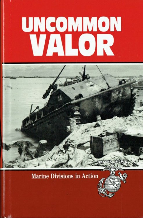 UNCOMMON VALOR : MARINE DIVISIONS IN ACTION