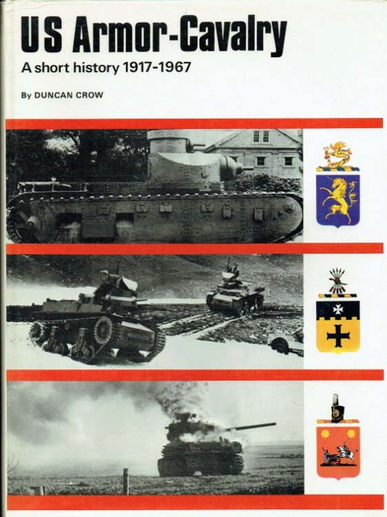 US ARMOR-CAVALRY : A SHORT HISTORY 1917-1967