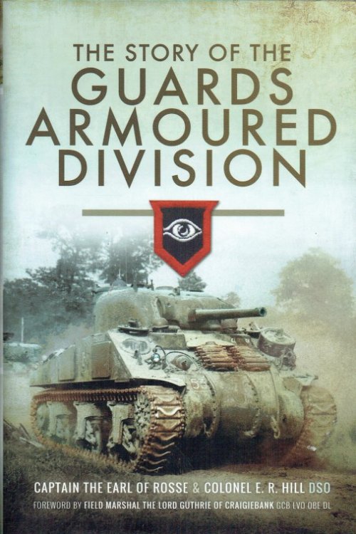 THE STORY OF THE GUARDS ARMOURED DIVISION